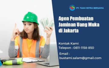 agen pembuatan jaminan uang muka jakarta