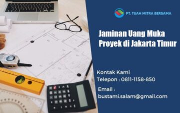 jaminan uang muka proyek jakarta timur