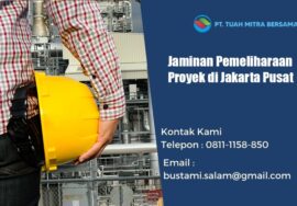 jaminan pemeliharaan proyek jakarta pusat