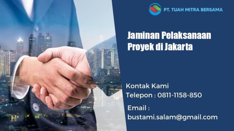 jaminan pelaksanaan proyek jakarta