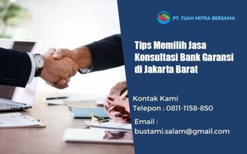 memilih jasa konsultasi bank garansi jakarta barat