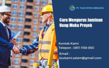 cara mengurus jaminan uang muka proyek